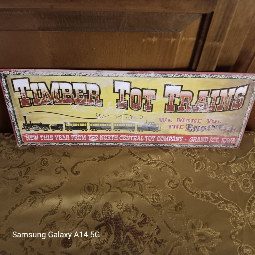TIMBER TOT TRAINS Metal Sign North Central Toy Company Railroad Wall Decor 16x6